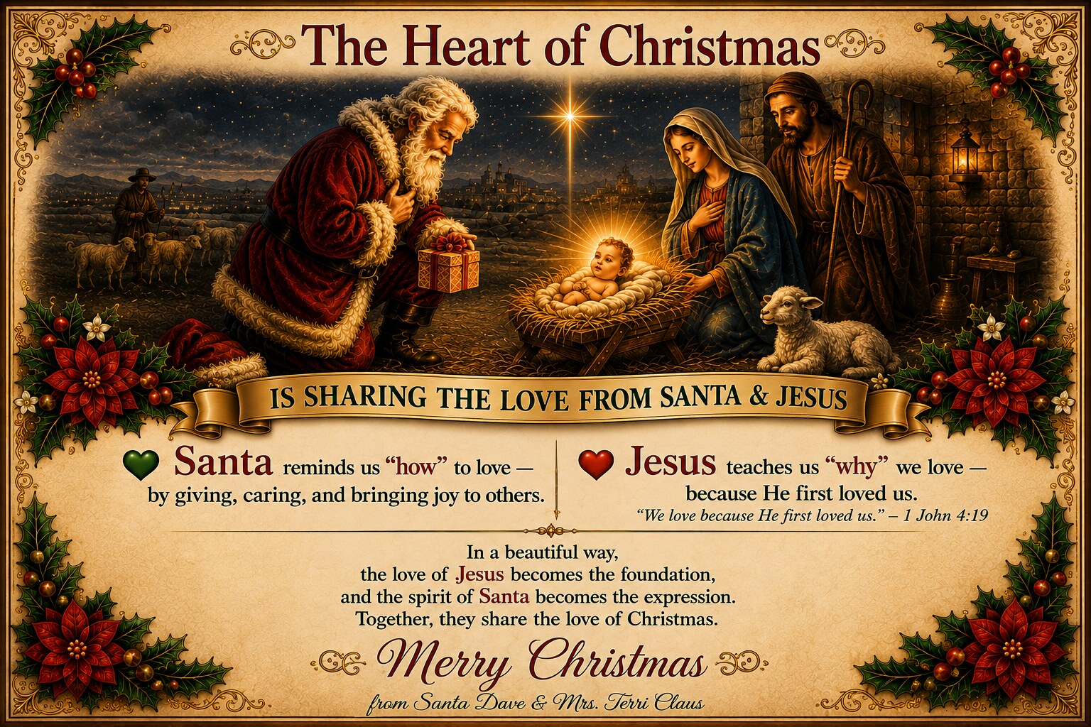 The Heart of Christmas — sharing the love from Santa & Jesus. Merry Christmas from Santa Dave & Mrs. Terri Claus.